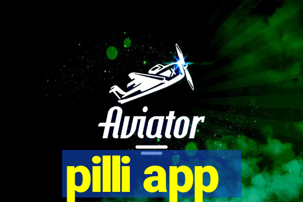 pilli app